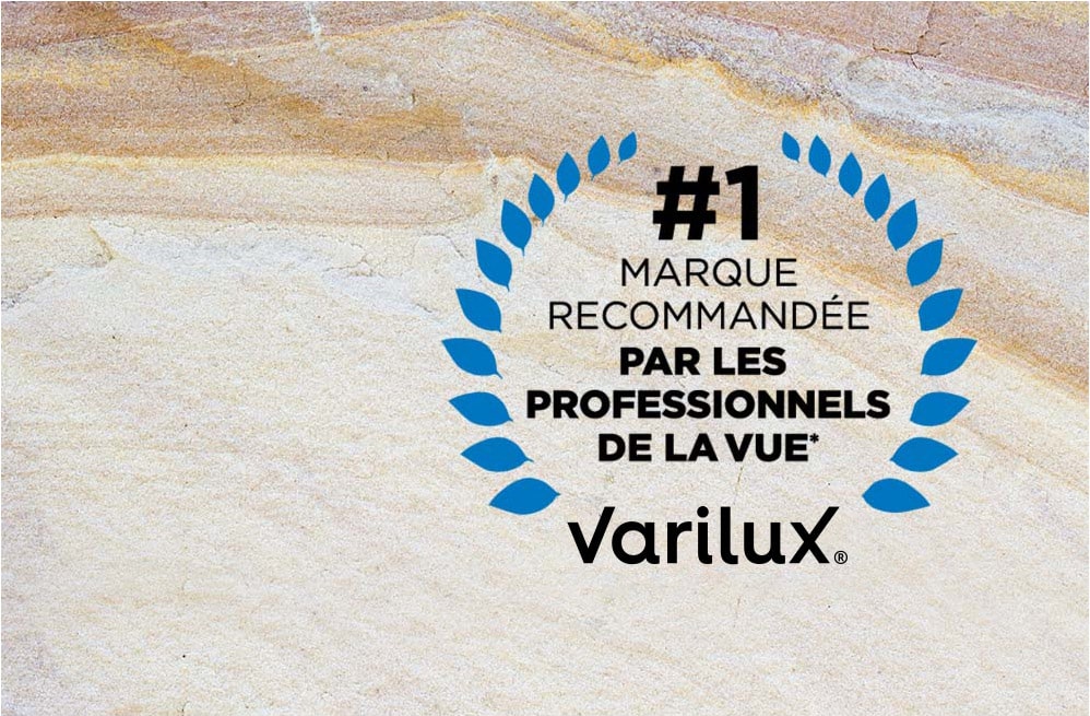 #1 MARQUE RECOMMANDEE PAR LES PROFESSIONNELS DE LA VUE* Varilux